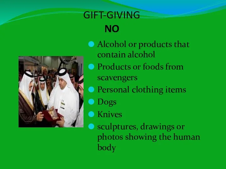 GIFT-GIVING NO Alcohol or products that contain alcohol Products or foods