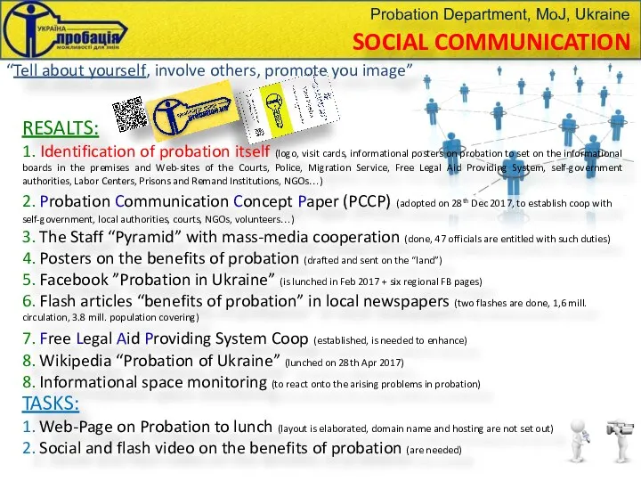 SOCIAL COMMUNICATION RESALTS: 1. Identification of probation itself (logo, visit cards,