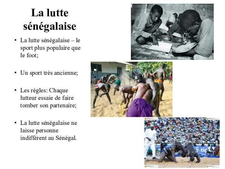 La lutte sénégalaise La lutte sénégalaise – le sport plus populaire