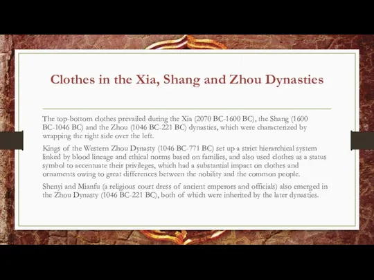Clothes in the Xia, Shang and Zhou Dynasties The top-bottom clothes