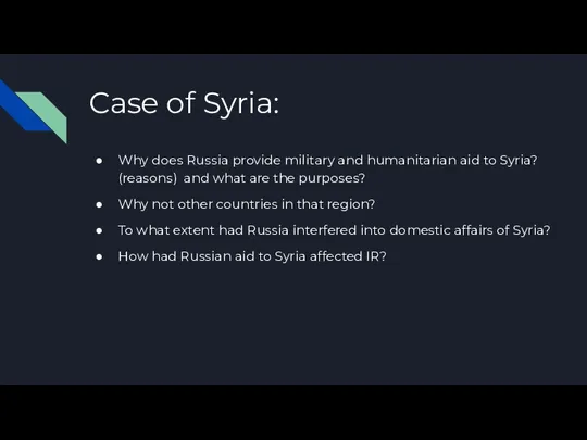 Case of Syria: Why does Russia provide military and humanitarian aid