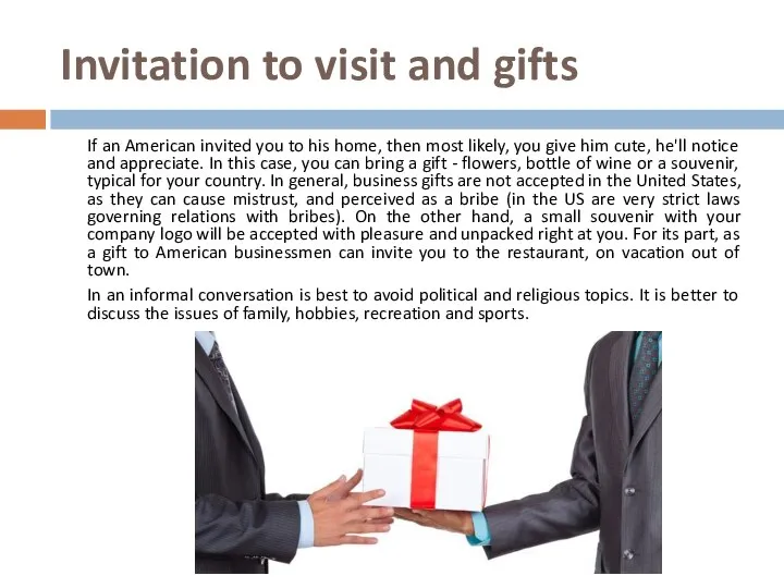 Invitation to visit and gifts If an American invited you to