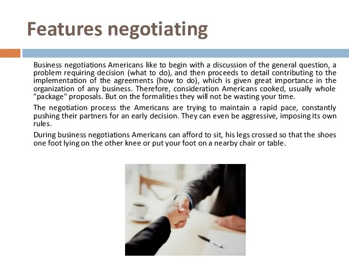 Features negotiating Business negotiations Americans like to begin with a discussion