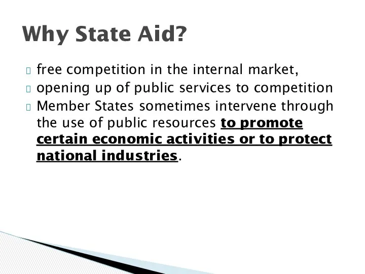 free competition in the internal market, opening up of public services