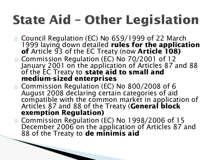 Council Regulation (EC) No 659/1999 of 22 March 1999 laying down
