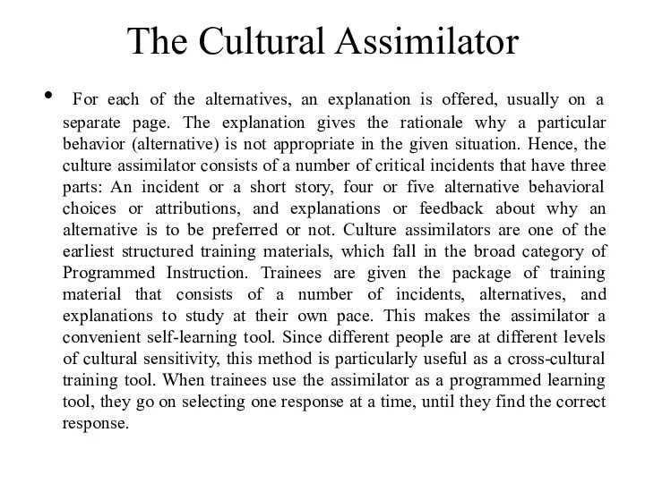 The Cultural Assimilator For each of the alternatives, an explanation is