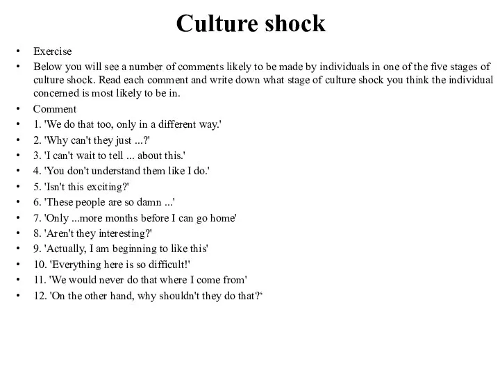 Culture shock Exercise Below you will see a number of comments