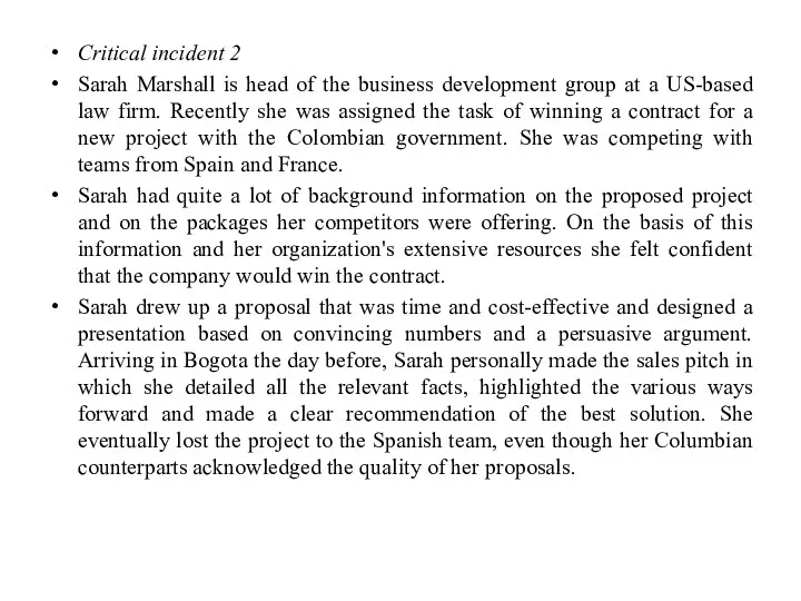 Critical incident 2 Sarah Marshall is head of the business development