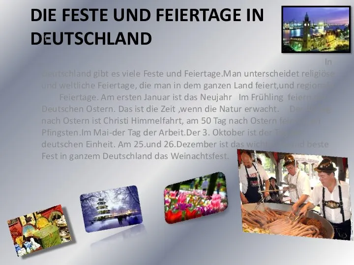 DIE FESTE UND FEIERTAGE IN DEUTSCHLAND fffff In Deutschland gibt es