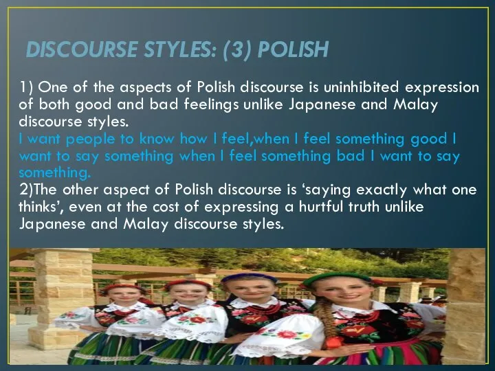 DISCOURSE STYLES: (3) POLISH 1) One of the aspects of Polish