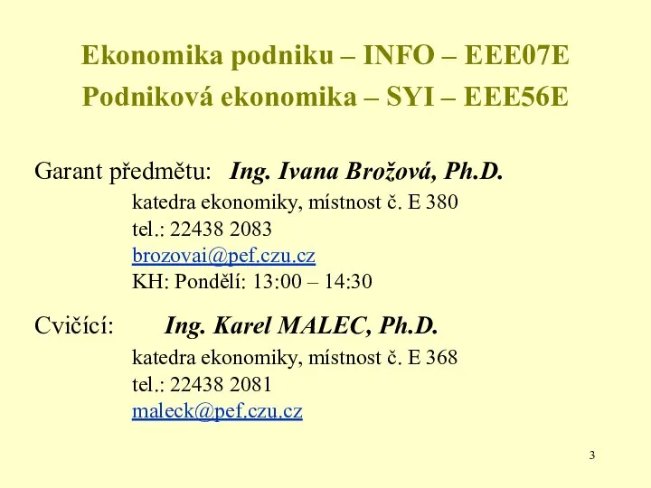 Ekonomika podniku – INFO – EEE07E Podniková ekonomika – SYI –