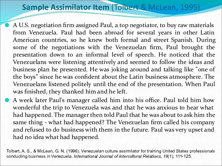 Sample Assimilator Item (Tolbert & McLean, 1995) A U.S. negotiation firm