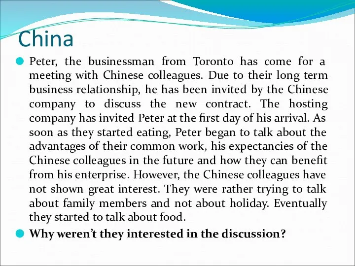 China Peter, the businessman from Toronto has come for a meeting