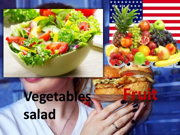 Vegetables salad Fruit