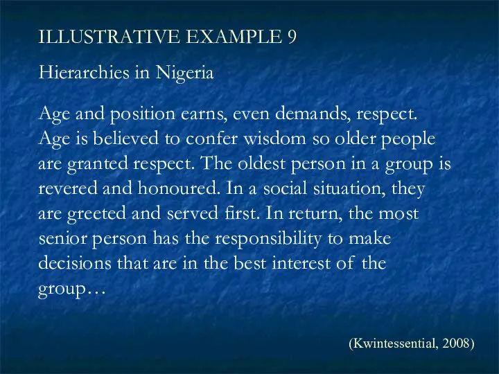 ILLUSTRATIVE EXAMPLE 9 Hierarchies in Nigeria Age and position earns, even