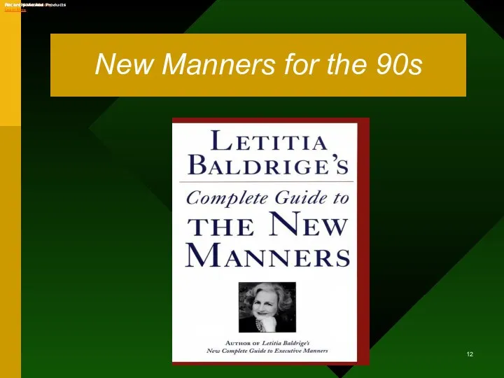Letitia Baldrige's Complete Guide to the New Manners for the 90's