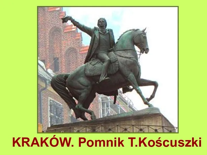 KRAKÓW. Pomnik T.Koścuszki