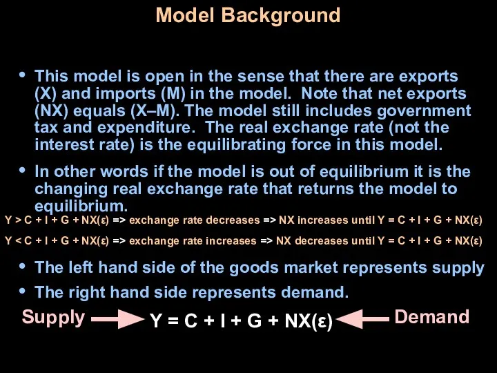 Model Background This model is open in the sense that there