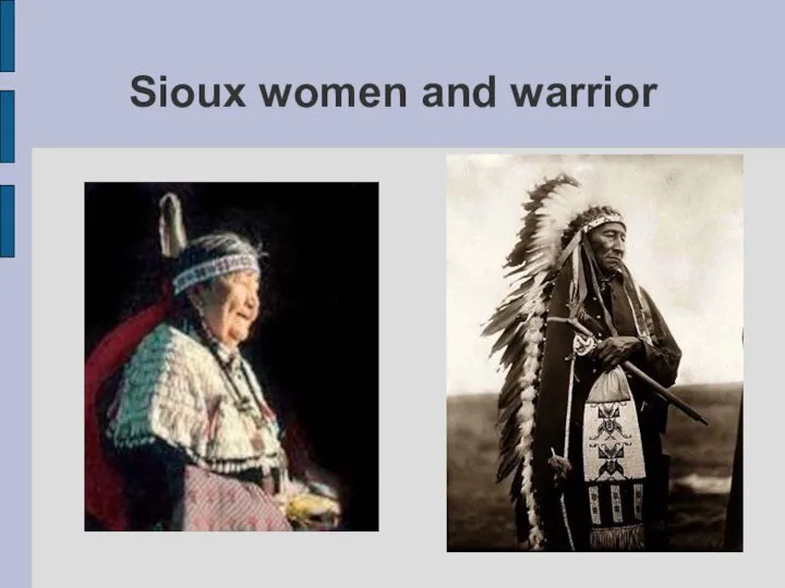 Sioux women and warrior