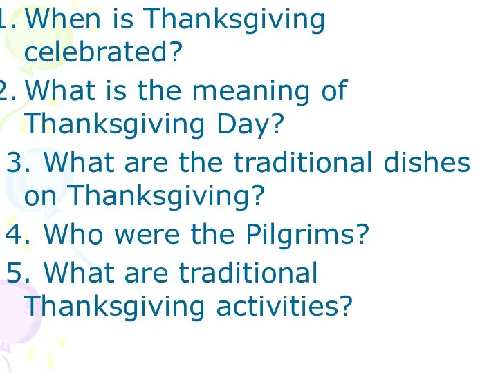 When is Thanksgiving celebrated? What is the meaning of Thanksgiving Day?