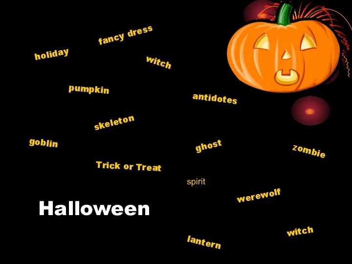 Halloween holiday pumpkin skeleton ghost werewolf Trick or Treat antidotes fancy