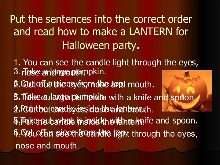 Put the sentences into the correct order and read how to