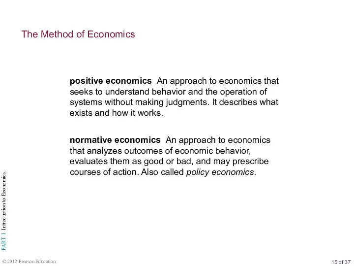 The Method of Economics positive economics An approach to economics that