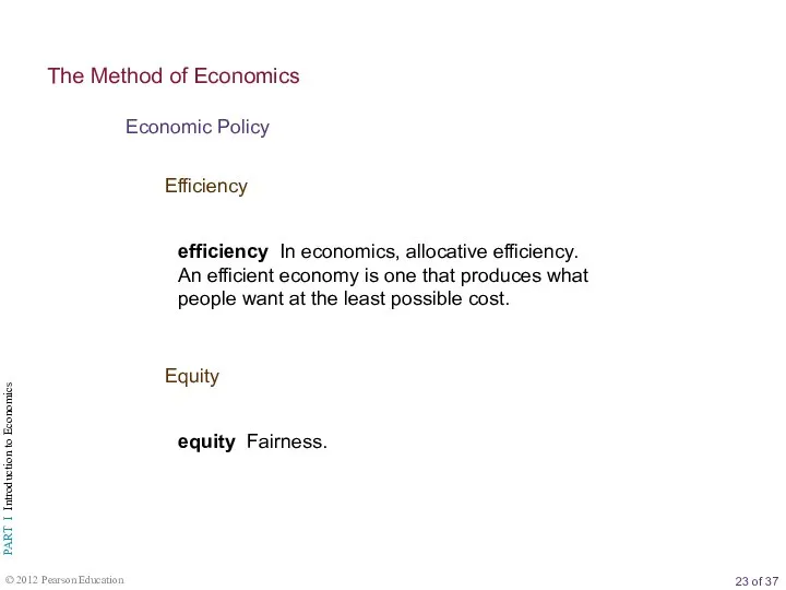 Efficiency Economic Policy The Method of Economics Equity efficiency In economics,