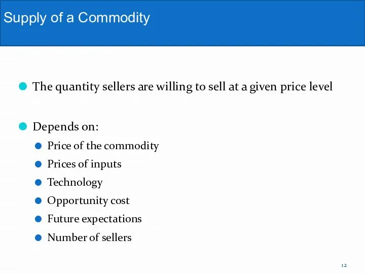 The quantity sellers are willing to sell at a given price