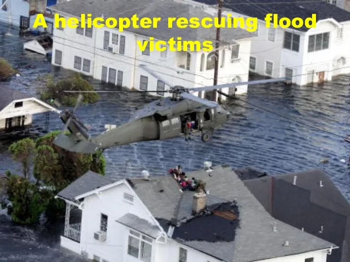 A helicopter rescuing flood victims