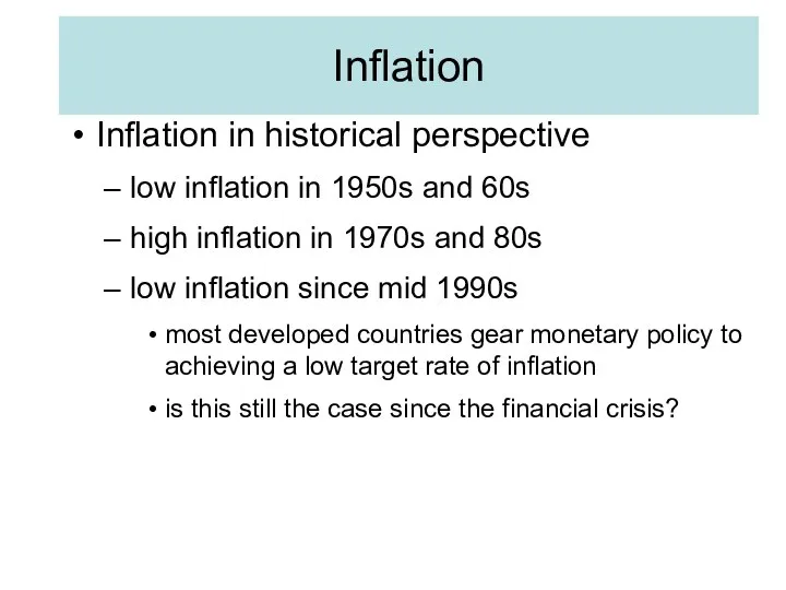 Inflation Inflation in historical perspective low inflation in 1950s and 60s