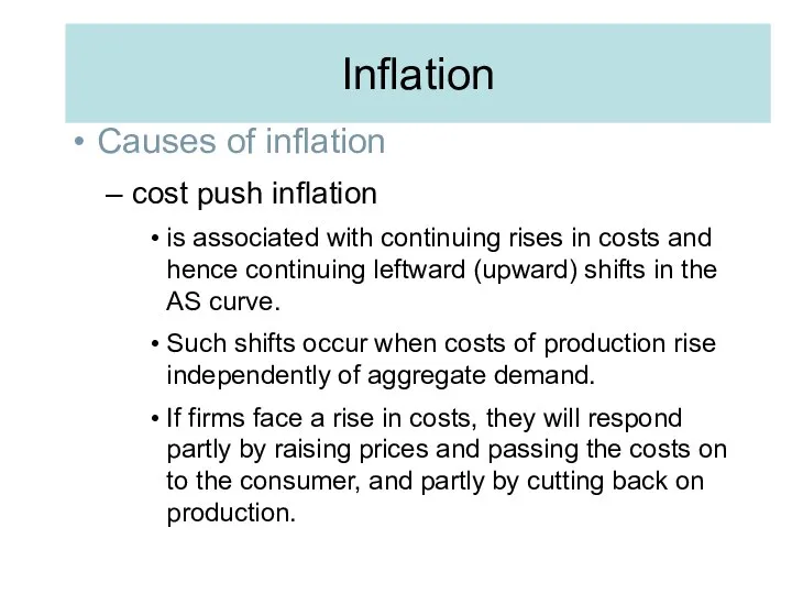 Inflation Causes of inflation cost push inflation is associated with continuing