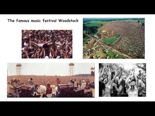 The famous music festival Woodstock