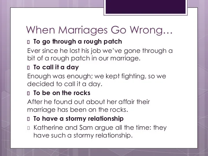 When Marriages Go Wrong… To go through a rough patch Ever