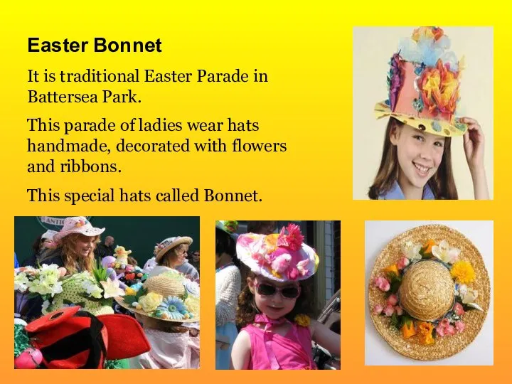 Easter Bonnet It is traditional Easter Parade in Battersea Park. This