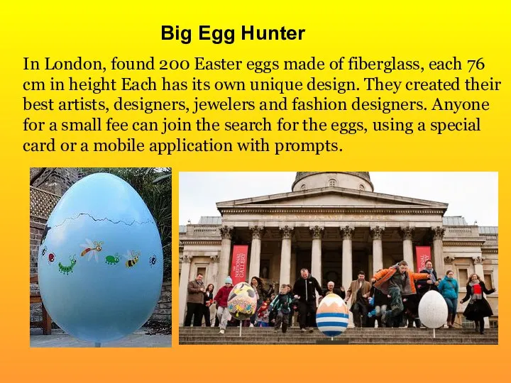 Big Egg Hunter In London, found 200 Easter eggs made ​​of