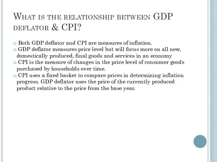 What is the relationship between GDP deflator & CPI? Both GDP