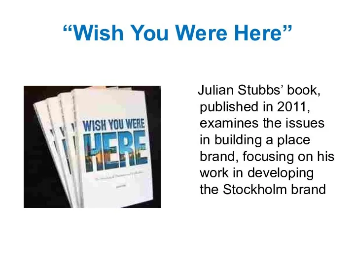 “Wish You Were Here” Julian Stubbs’ book, published in 2011, examines