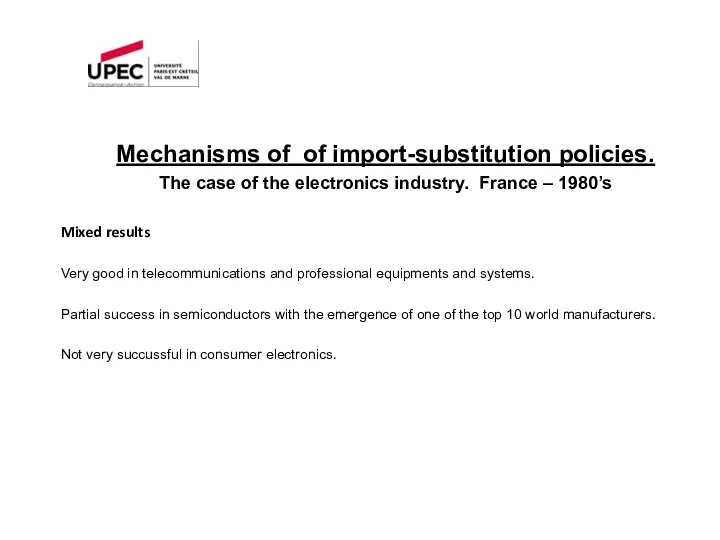 Mechanisms of of import-substitution policies. The case of the electronics industry.
