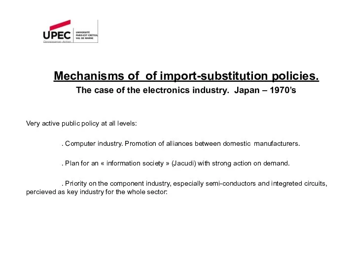 Mechanisms of of import-substitution policies. The case of the electronics industry.