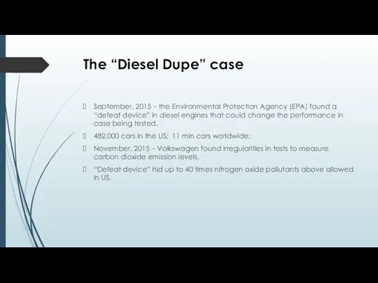 The “Diesel Dupe” case September, 2015 – the Environmental Protection Agency