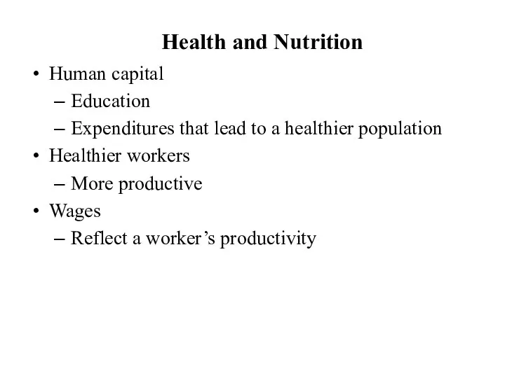 Health and Nutrition Human capital Education Expenditures that lead to a