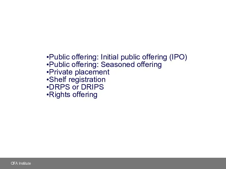 PRIMARY MARKET Public offering: Initial public offering (IPO) Public offering: Seasoned