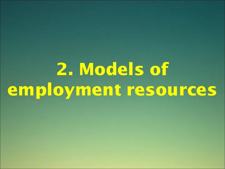 2. Models of employment resources