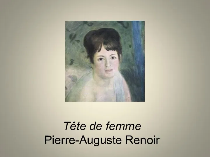 Tête de femme Pierre-Auguste Renoir