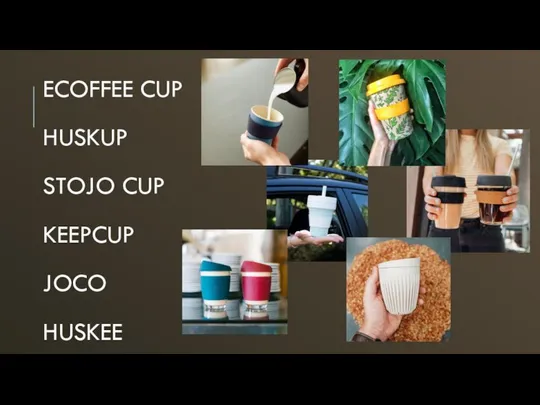 ECOFFEE CUP HUSKUP STOJO CUP KEEPCUP JOCO HUSKEE