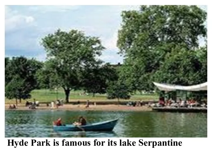 Hyde Park is famous for its lake Serpantine