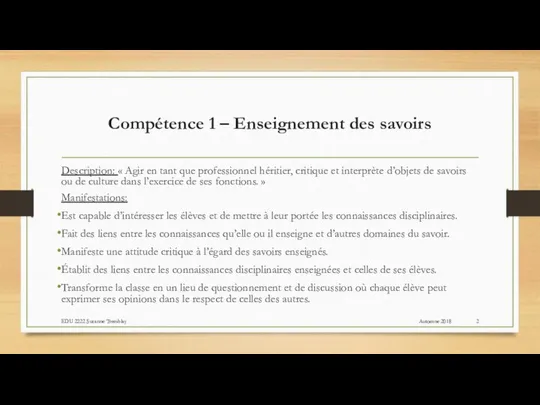 Compétence 1 – Enseignement des savoirs Description: « Agir en tant