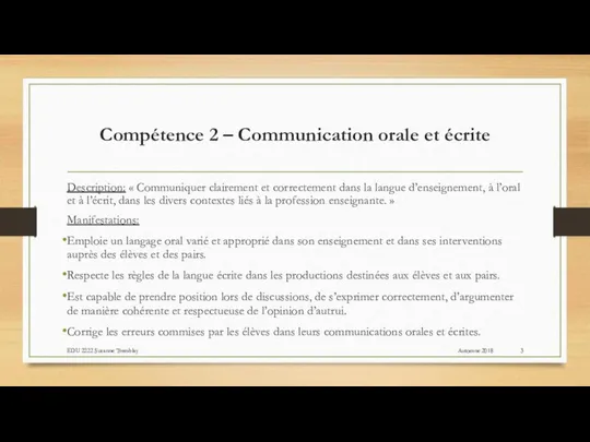 Compétence 2 – Communication orale et écrite Description: « Communiquer clairement