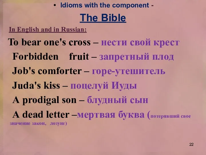 Idioms with the component - The Bible In English and in